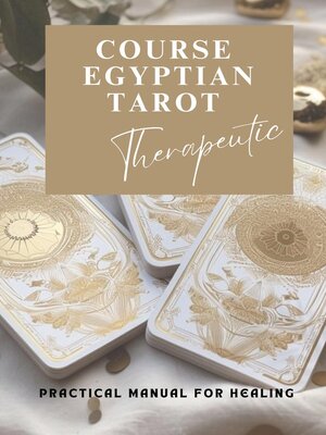 cover image of Therapeutic Egyptian Tarot Course (English Version)